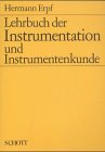 Lehrbuch der Instrumentation und Instrumentenkunde