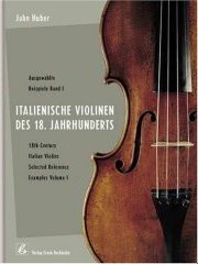 Ausgewählte Meistergeigen: Italienische Violinen des 18. Jahrhunderts