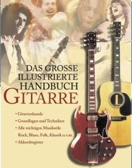 Das große illustrierte Handbuch Gitarre 